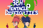 3BH: Tentacle Difficulties!