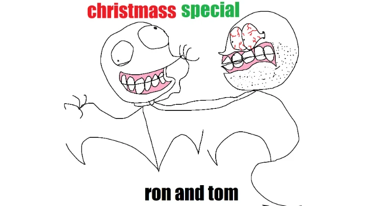 Tom and Ron Christmas special