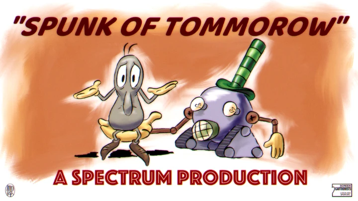 Spunk of Tomorrow - A Spectrum Essentials/Color Classic Cartoon