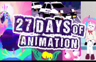 27 DAYS of Daily Animated Shorts!