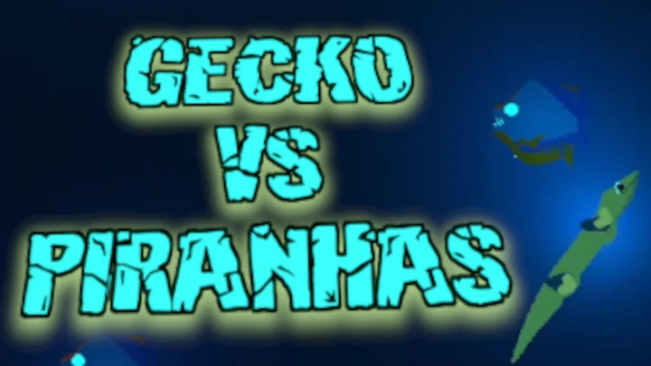Gecko vs Pirahnas