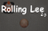 Rolling Lee 2.0