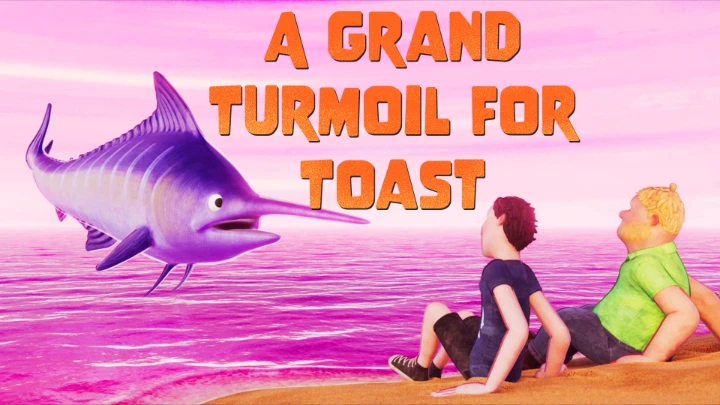 A Grand Turmoil for Toast