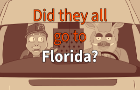 Did they all go to Florida?