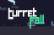Turret Fall