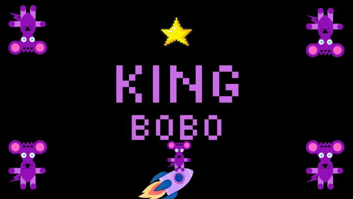 King Bobo The Conqueror!