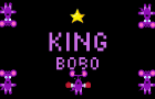 King Bobo The Victorious!