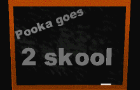 Pooka goes 2 skool