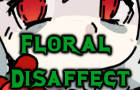 Floral Disaffect