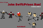 John Swift: PrisonRun! The Xmas Trilogy!