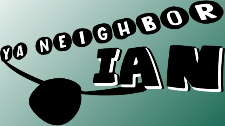 Ya Neighbor Ian DEMO