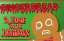 GINGERBREAD: A Home for the Holidays