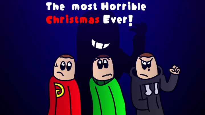The Most Horrible Christmas Ever!