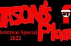 Jason's Place - Christmas Special 2023