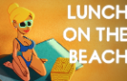 Lunch on the Beach – Including Behind the Scenes!