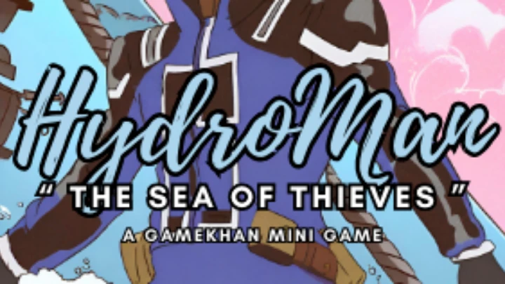 " HydroMan " The Sea Of Thieves