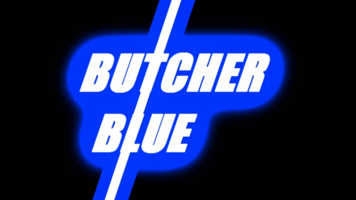 Butcher Blue Intro