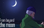 From beyond the moon