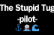 The Stupid Tug -Pilot-