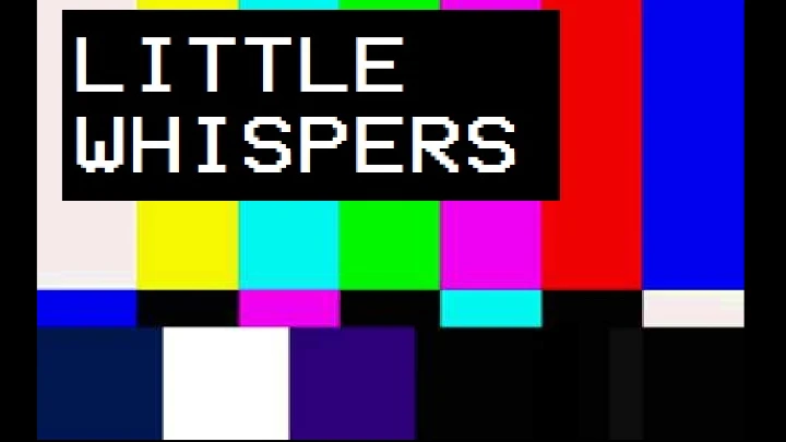Little Whispers --- [Analog Horror]