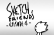 Sketch friends Episode 4