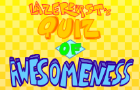 Lazerburst's Quiz Of Awesomeness Demo