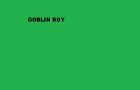 Goblin Boy