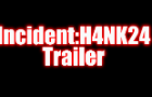 Incident:H4NK24 Trailer