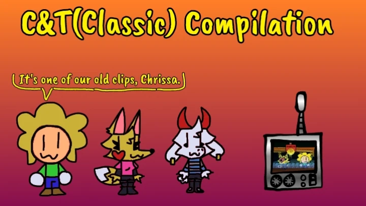 C&T(Classic) Video Compilation.
