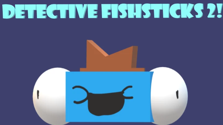 Detective Fishsticks 2!