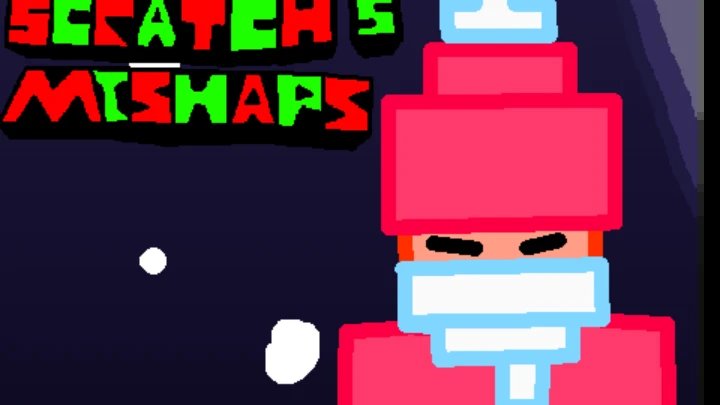 Scratch's Mishaps