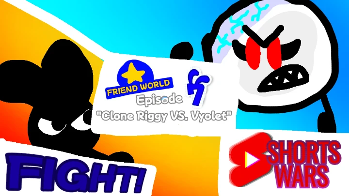Friend World Episode 7 - Clone Riggy VS. Vyolet