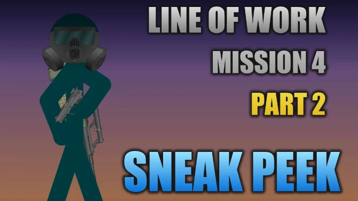 Line of Work: Mission 4: Part 2 SNEAK PEEK