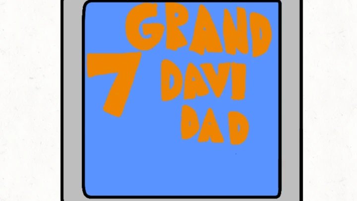 7 grand davi dad