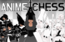 Epic Anime Chess