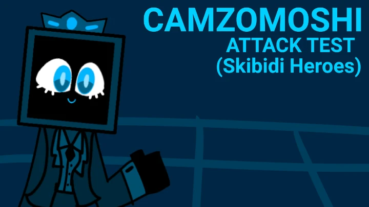 Camzomoshi Attack Test