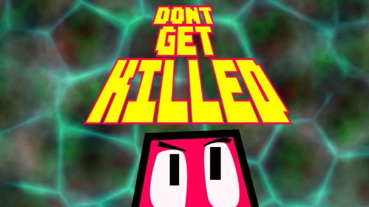 Don't Get Killed