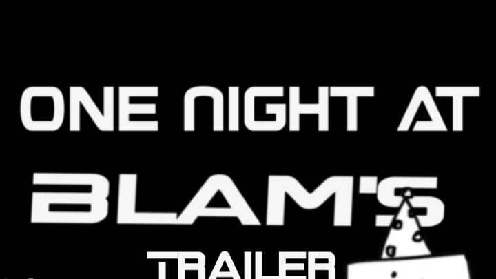 One Night at Blam's [trailer]
