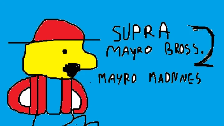 Supra Mayro Bross. 2: Mayro Madnnes