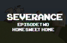 SEVERANCE - Episode Two // Home, Sweet Home
