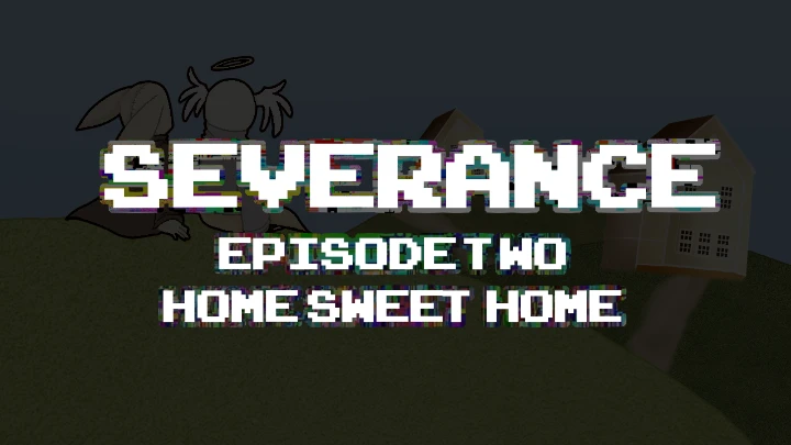 SEVERANCE - Episode Two // Home, Sweet Home