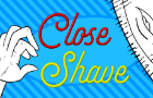 Close Shave