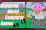 Welcome to the World of Computer Games Ep 12