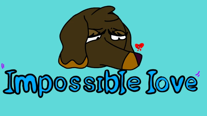 "Impossible love"