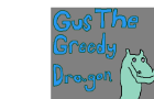 Gus The Greedy Dragon
