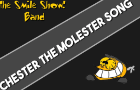 The Chester The Molester Song Remake