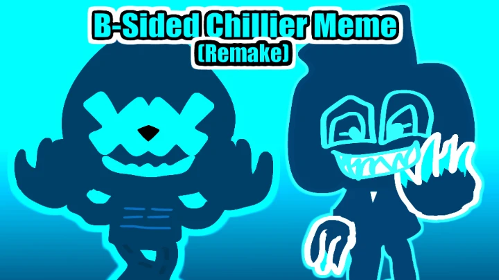 B-Sided Chiller meme - Animation meme