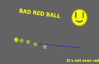 Bad Red Ball