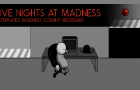 Five Nights At Madness