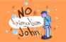 No Animation John: Pilot